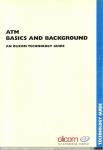 1134 - ATM Basics and Background. An Olicom technology guide (1), 1995