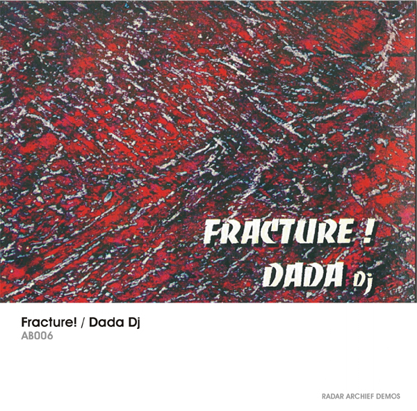 [RArchDem 099] Fracture!_Dada DJ - AB006