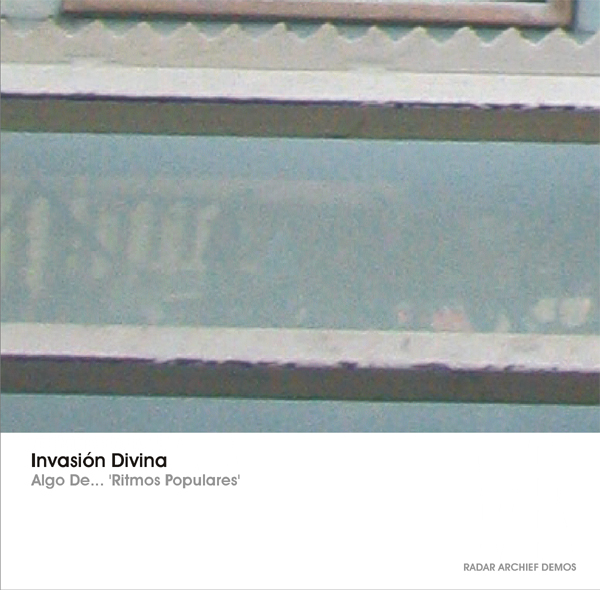 [RArchDem 105] Invasión Divina - Algo De... 'Ritmos Populares'