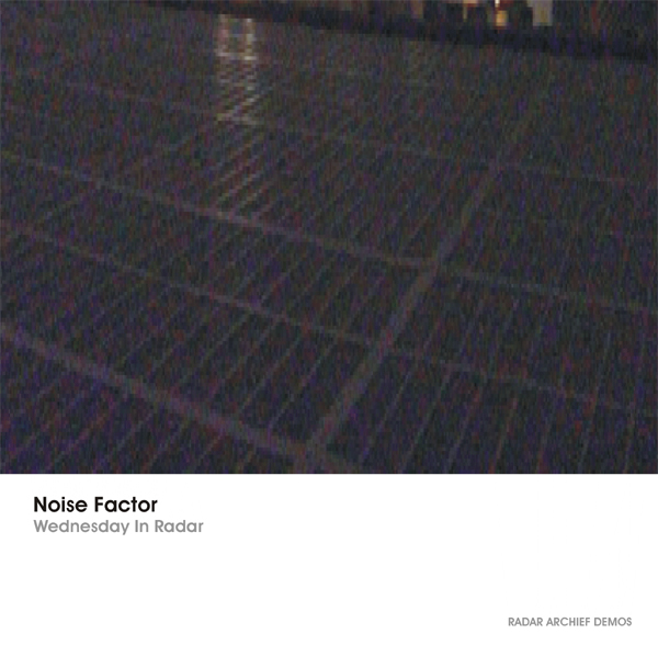 [RArchDem 153] Noise Factor - Wednesday In Radar