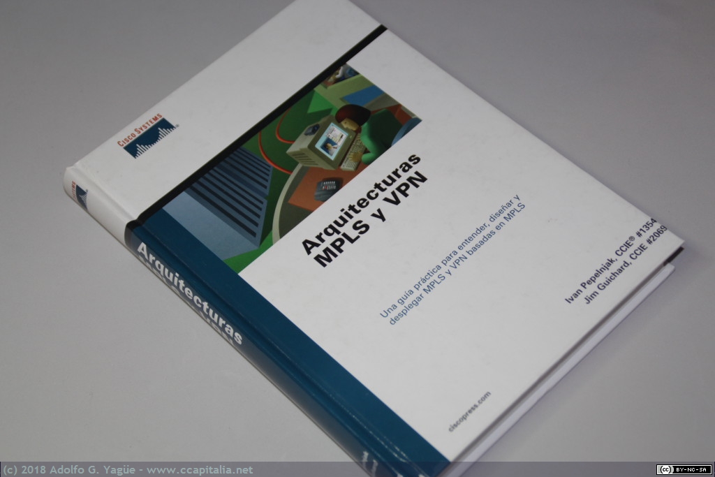 1152 - Arquitecturas MPLS y VPN. Ivan Pepelnjak and Jim Guichard. Cisco Press, 2003