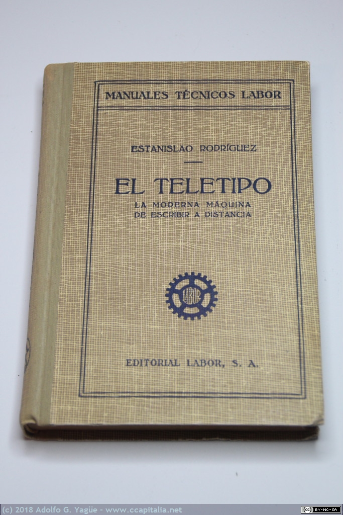 629 - El Teletipo. La moderna máquina de escribir a distancia. Estanislao Rodríguez (1), 1941