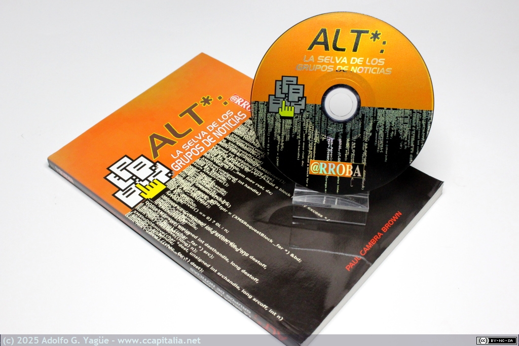 1976 - ALT*: La selva de los grupos de noticias. CD y recopilacion artículos de la revista @RROBA. Paul Cambra Brown (1), 2001