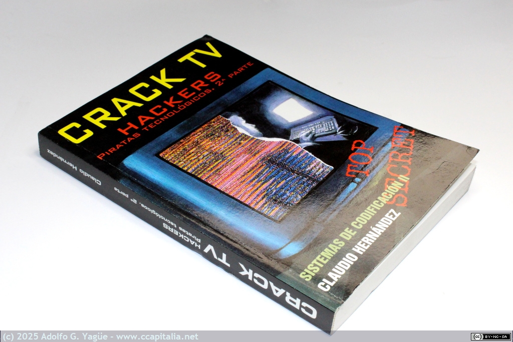 1988 - Crack TV. Hackers, piratas tecnológicos (Sistemas de Codificacion II). Claudio Hernández (1), 2000