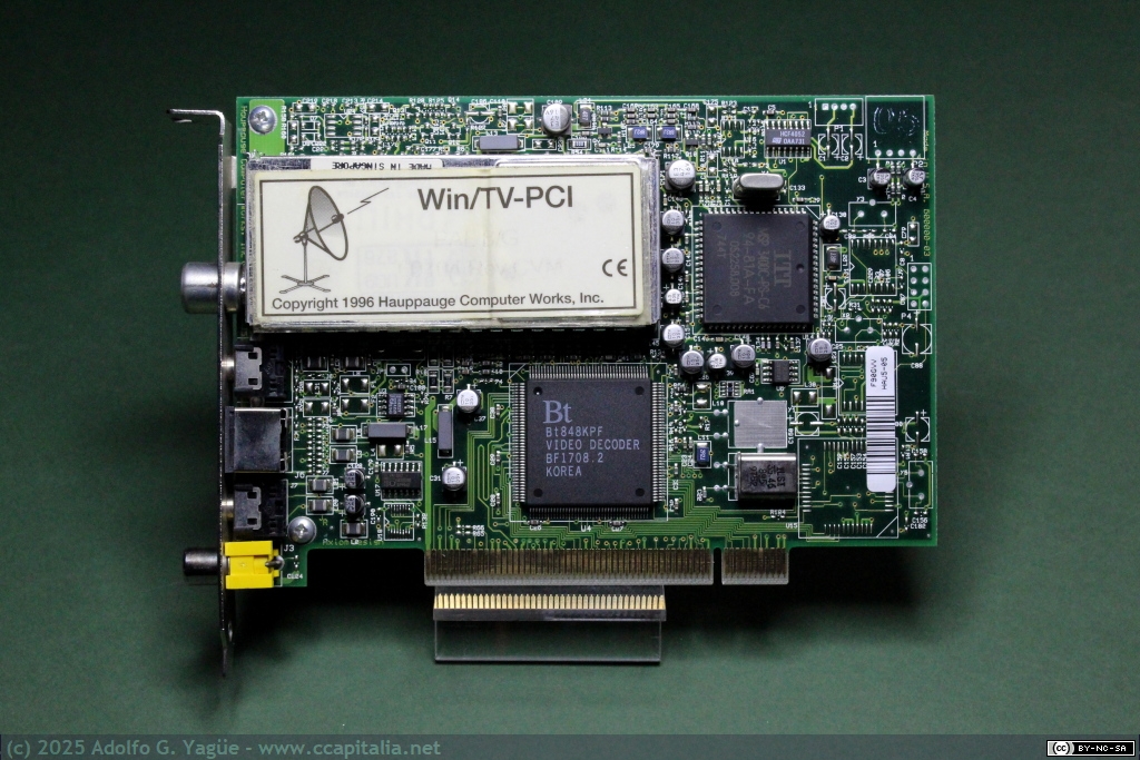 2005 - Hauppauge WinTV con chip BT848. Tarjeta TV analógica que permitía desencriptar y ver Canal+ en el ordenador, 1996