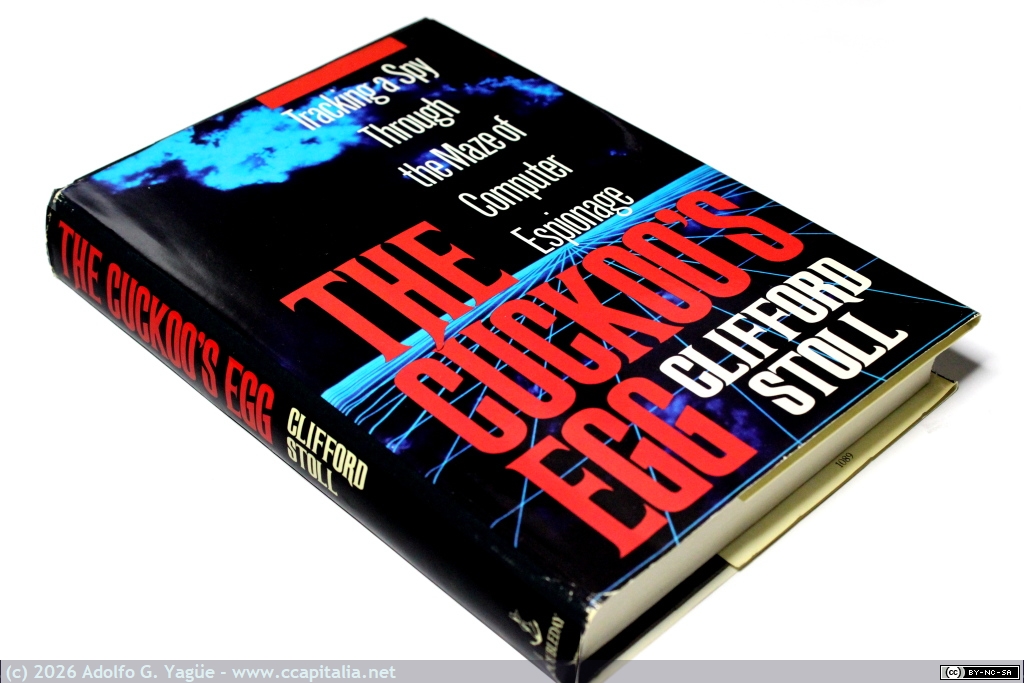 1528 - The Cuckoo's Egg. Clifford Stoll. Relato del incidente de ciberseguridad KGB-Hack (periodo 1986-87) (1), 1989