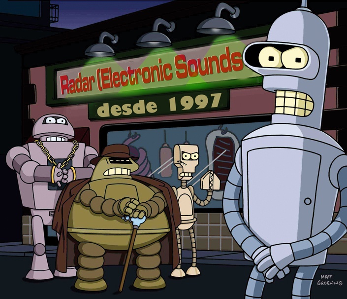 Bender y amigos de la robot mafia - Radar [Siglo 31]