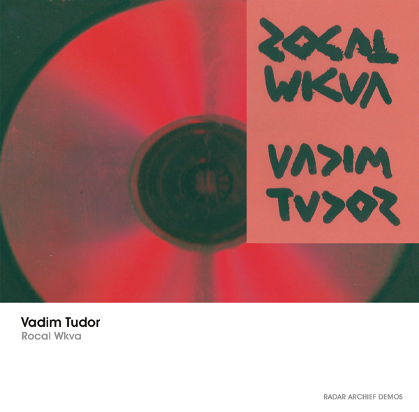 [RArchDem 042] Vadim Tudor - Rocal Wkva
