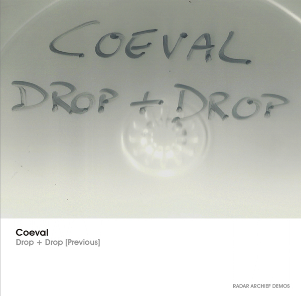 [RArchDem 072] Coeval - Drop + Drop [Previous]