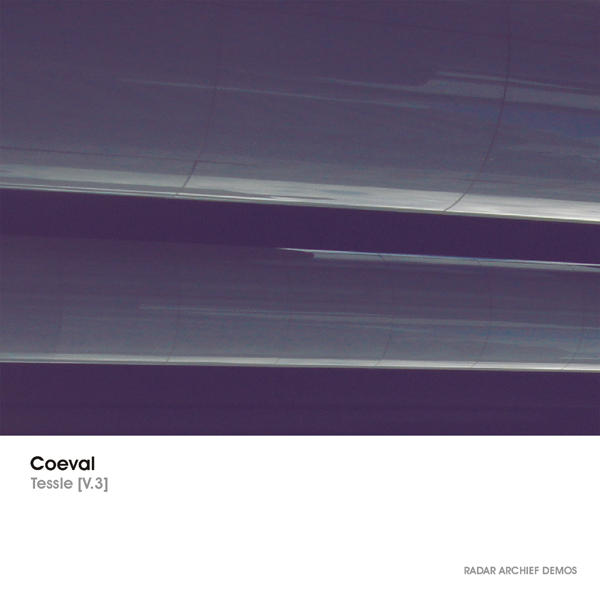 [RArchDem 077] Coeval - Tessle [V.3]