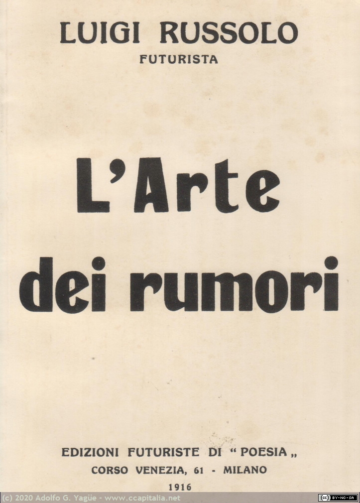 1382 - L' Arte dei rumori. Luigi Russolo (facsímil) (1), 1916
