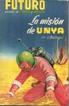 21 - La misión de Unya - J. Mallorquí